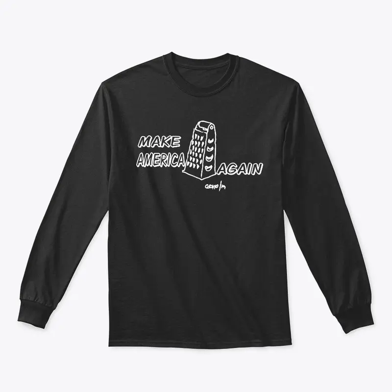 Cheese Apparel-MAKE AMERICA GRATER AGAIN