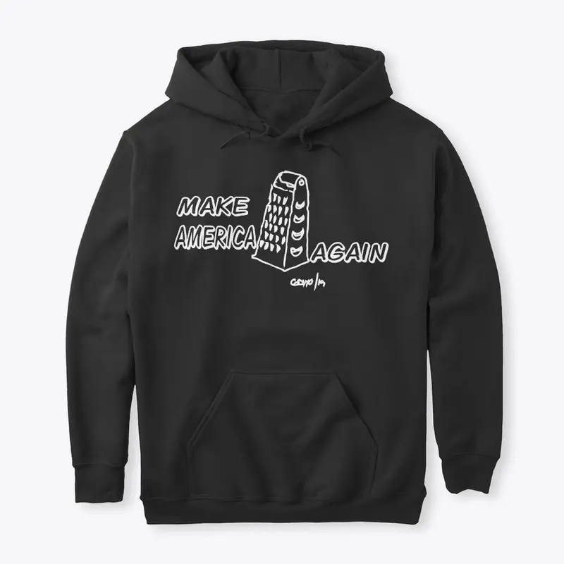 Cheese Apparel-MAKE AMERICA GRATER AGAIN